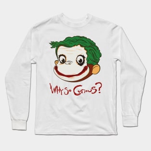 Why So Curious Long Sleeve T-Shirt